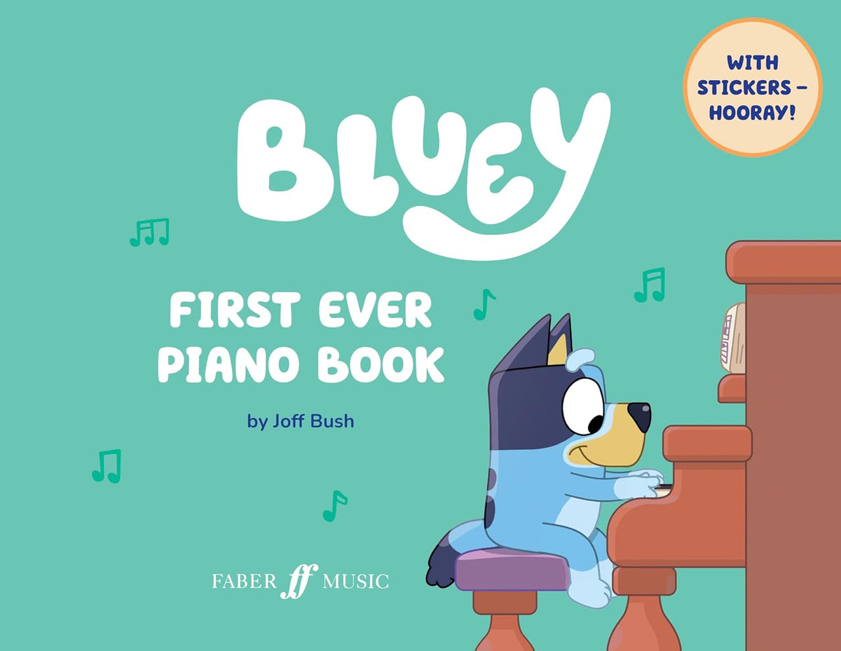 Bluey: First Ever Piano Book by Joff Bush - Fair Deal Music